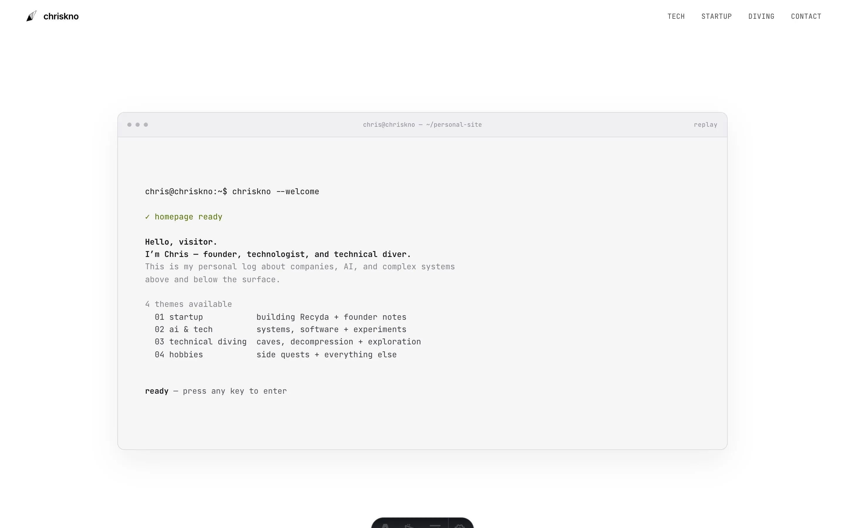 A light terminal window on a personal site, ending with the line ready, press any key to enter, after listing startup, tech, diving, and hobbies.